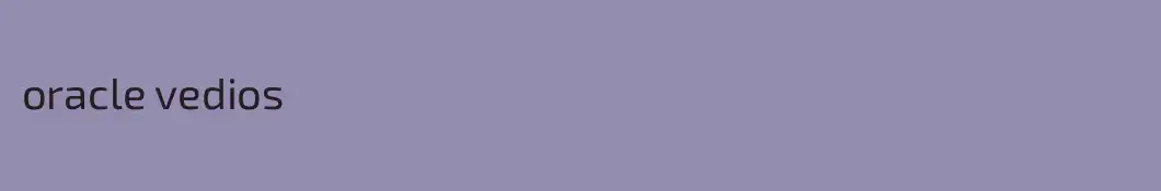 oracle vedios